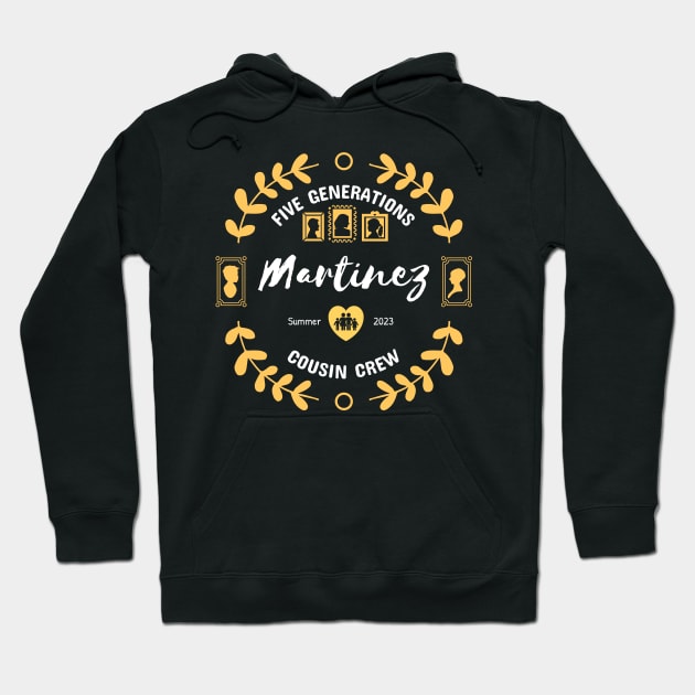 Martinez Cousin Crew Family Reunion Summer Vacation Hoodie by TayaDesign